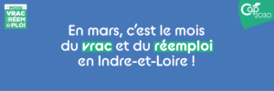 Lire la suite à propos de l’article En mars, c&rsquo;est le Mois du Vrac et du Réemploi en Indre-et-Loire !